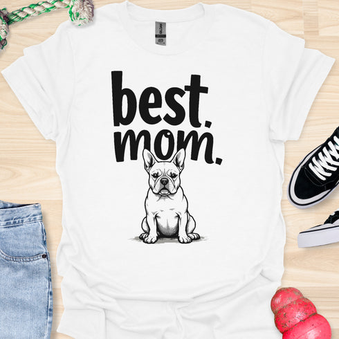 Best frenchie mom ever - V7 - Certain Gaze T-Shirt